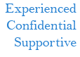Experienced Confidential Supportive